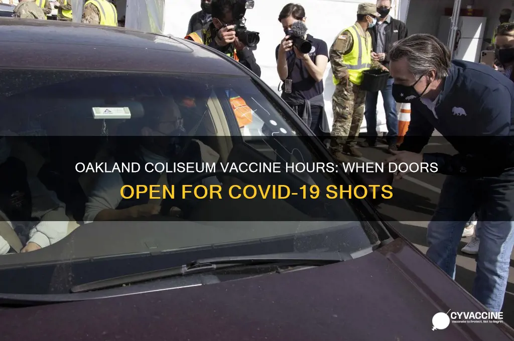 what time does oakland coliseum open for vaccines