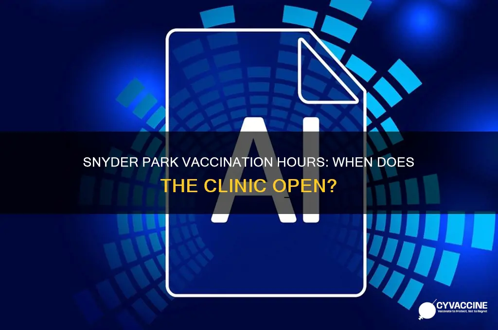 what time does snyder park open for vaccinations