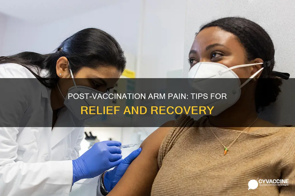 what to do after a vaccination and arm hurts