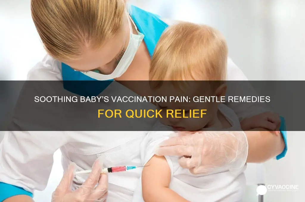 what to do after vaccination pain for baby