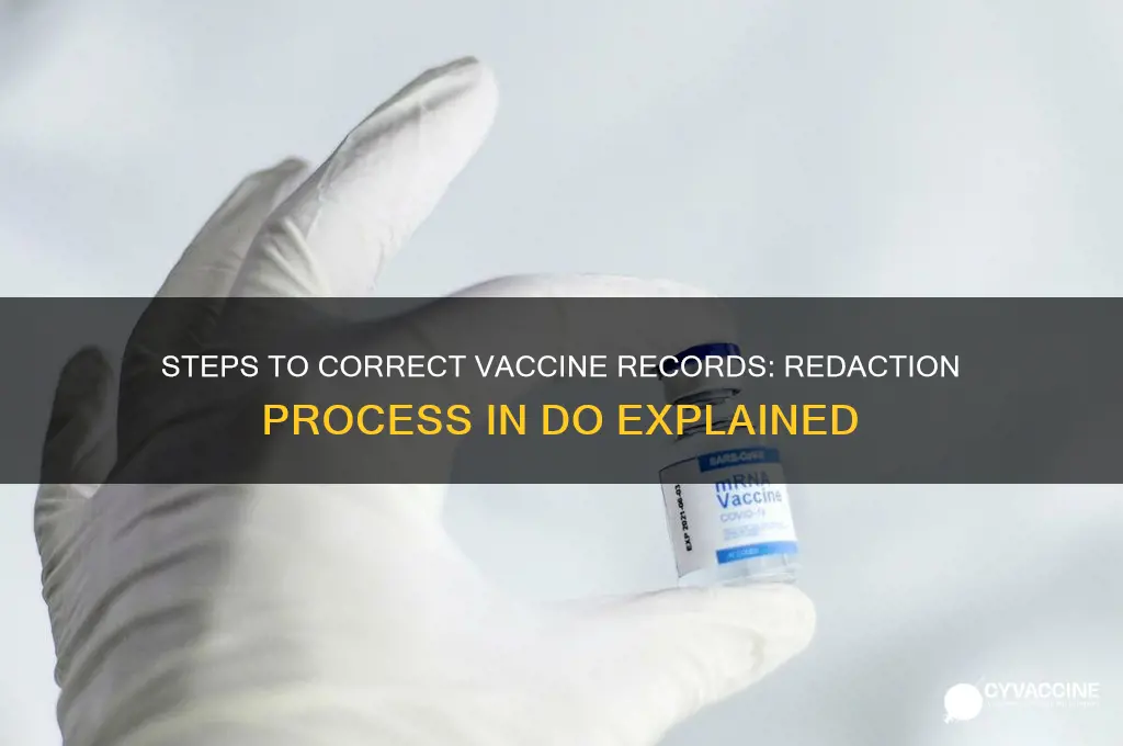 what to do for a vaccine redaction in do