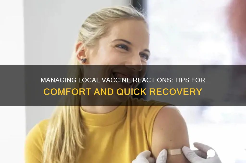 what to do for local reaction to vaccine