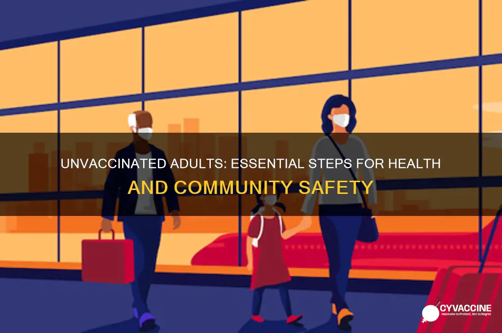 what to do if an adult is not vaccinated