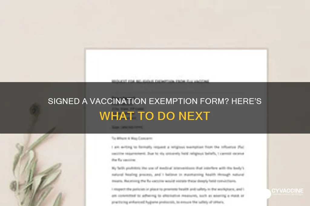 what to do if i already signed vaccination exemption form
