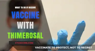 Thimerosal in Vaccines: What to Do If You Receive One