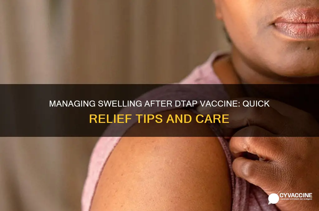 what to do if swelling from dtap vaccine