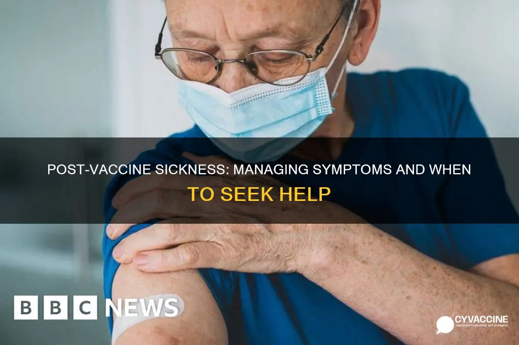 what to do if you feel sick after the vaccine