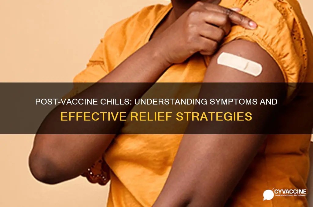 what to do if you have chills after vaccine
