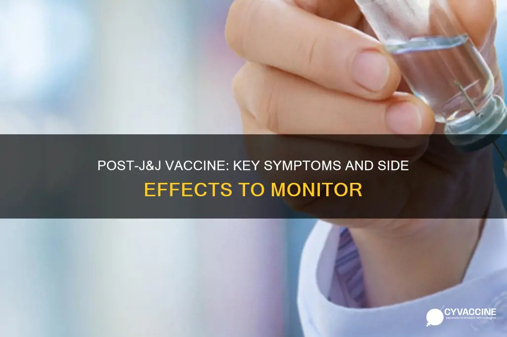 what to look for after j and j vaccine
