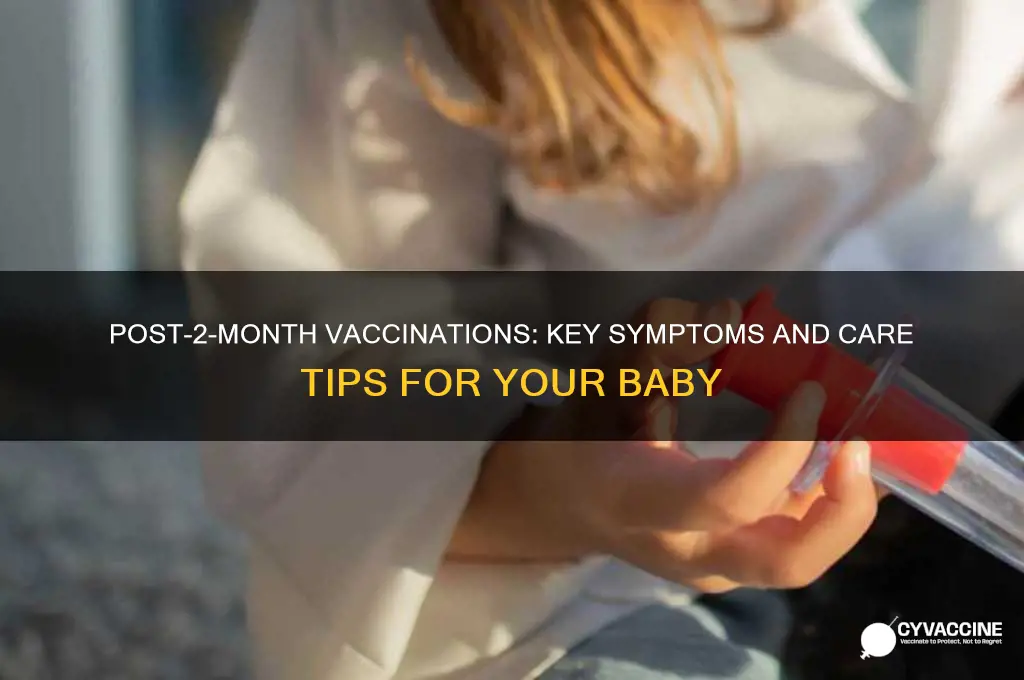 what to watch for after 2 month vaccinations
