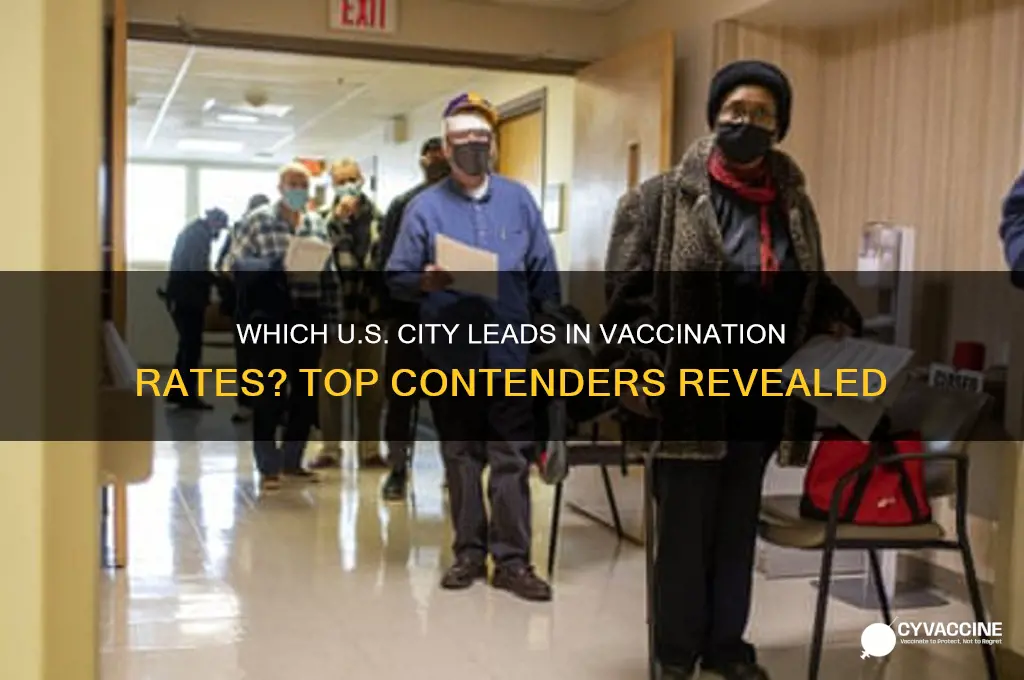 what us city has the highest vaccination rate