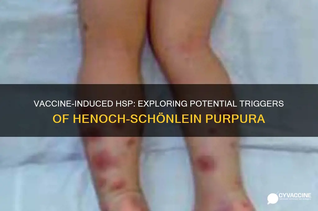 what vaccinations may trigger the development of henoch-schönlein purpura hsp