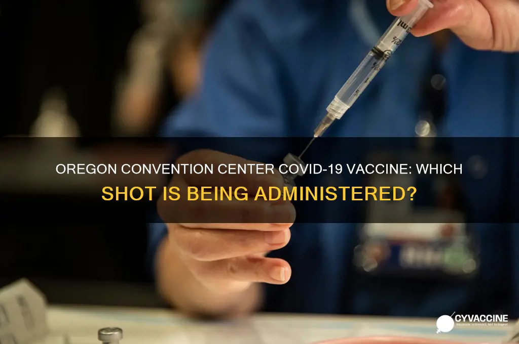 what vaccine are they giving at the oregon convention center