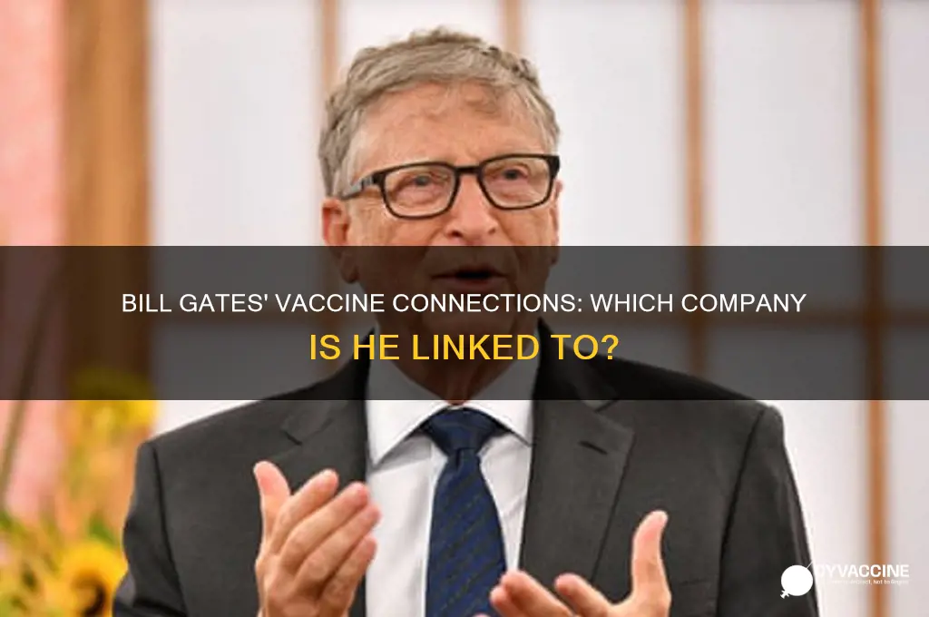 what vaccine company is bill gates associated with