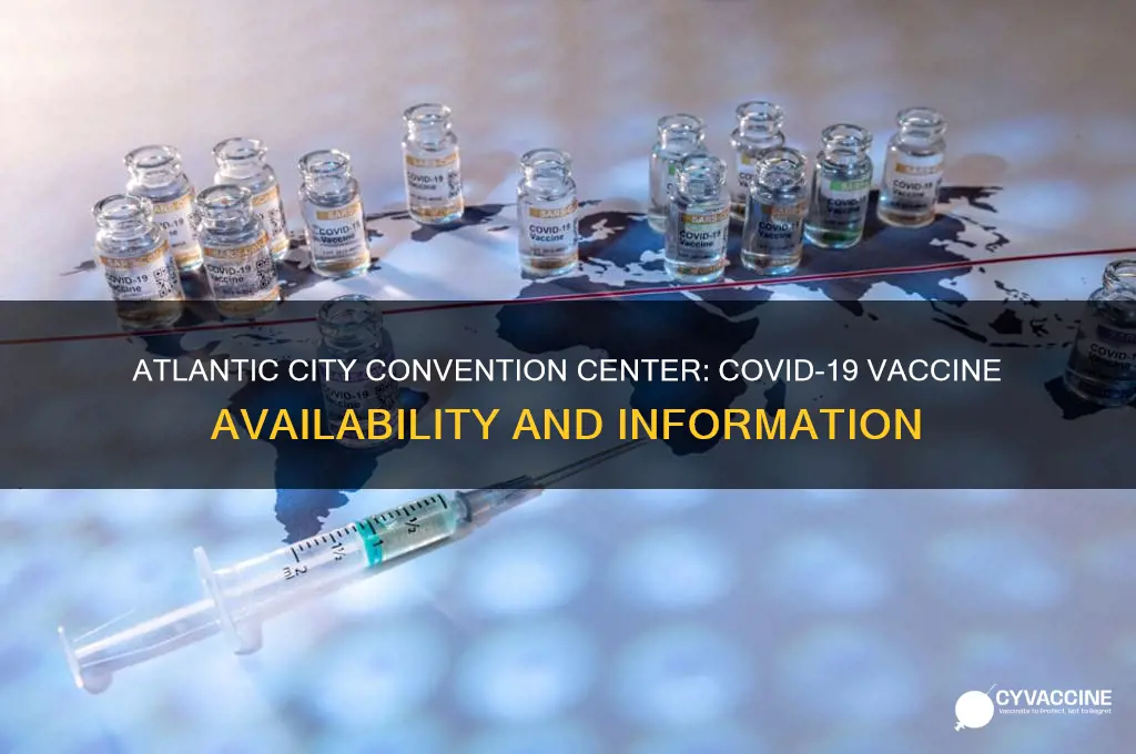 what vaccine is at atlantic city convention center