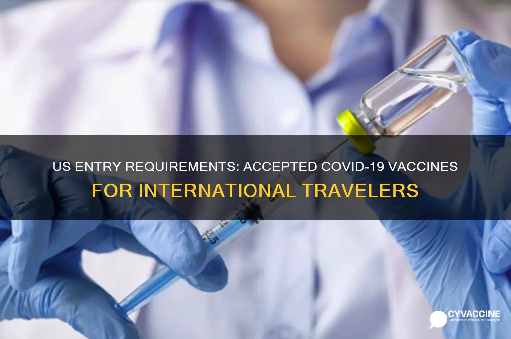 what vaccines are accepted for entry into us