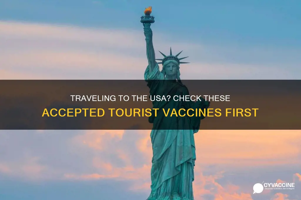 what vaccines are accepted in usa for tourists