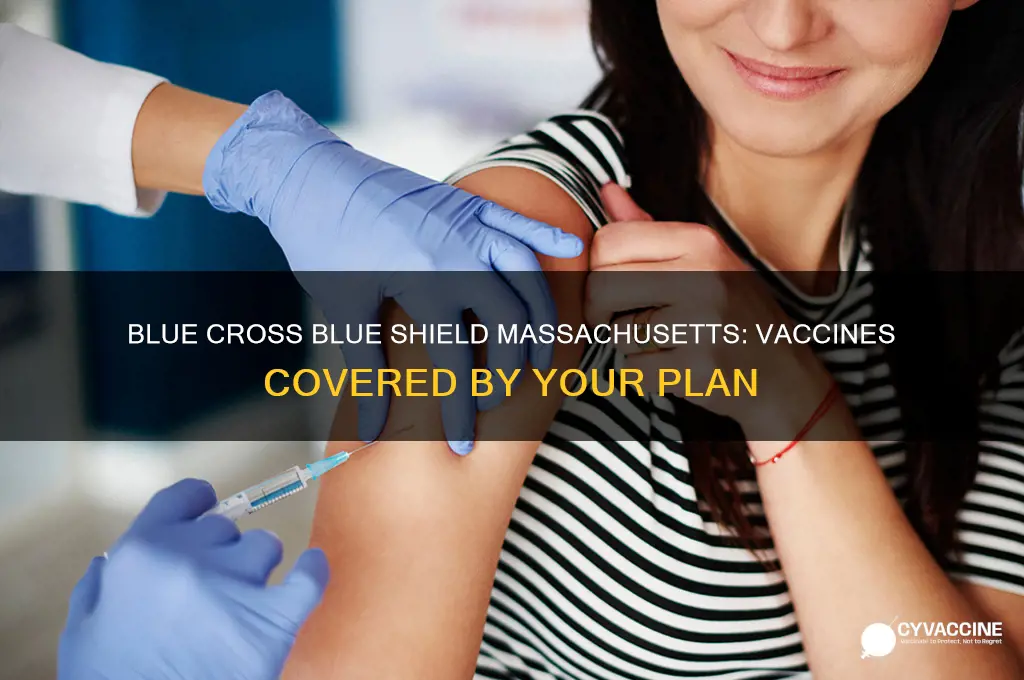 what vaccines are covered by blue cross blue shield massachusetts