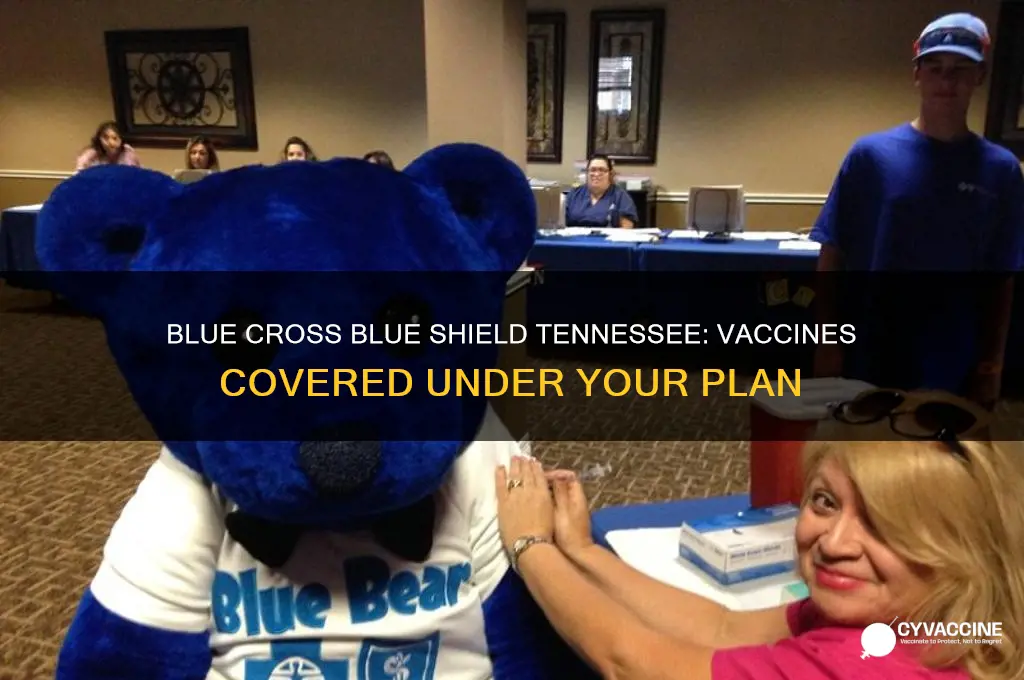 what vaccines are covered by blue cross blue shield tennesee