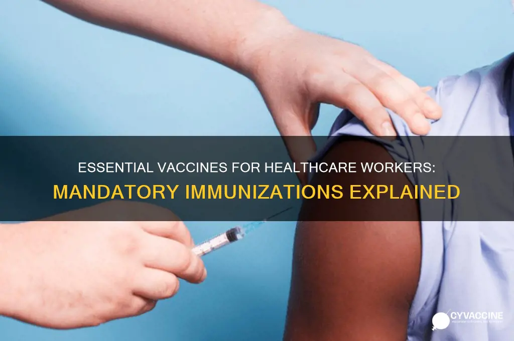 what vaccines are mandatory for health care workers