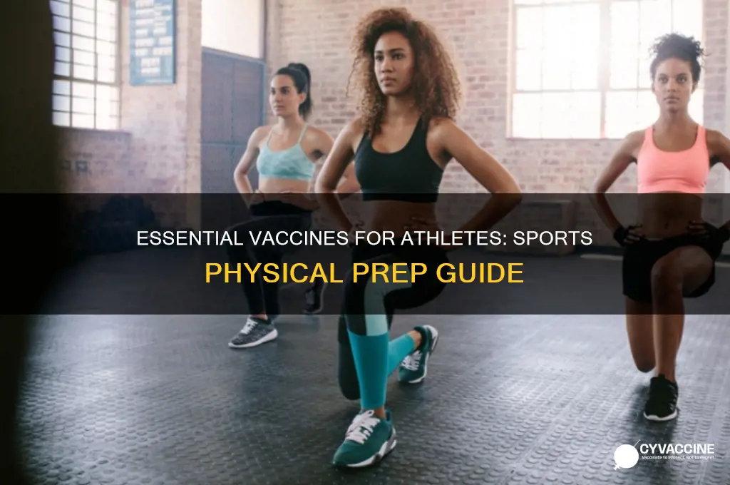 what vaccines are most important for a sports physical