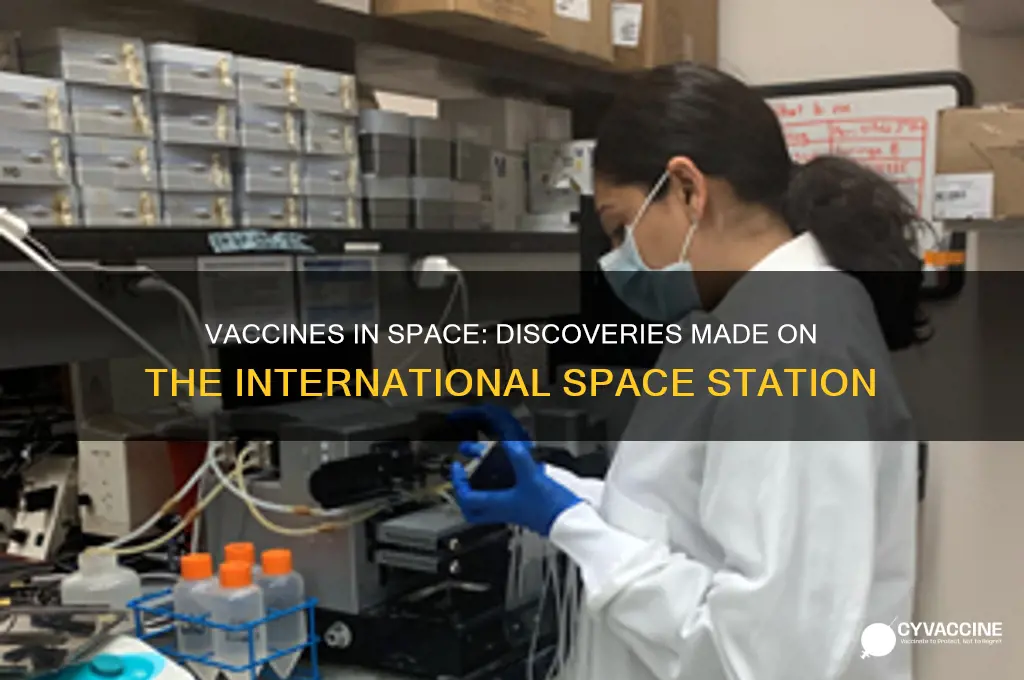 what vaccines have been made on the iss