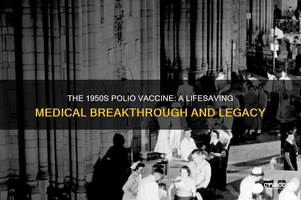 what was good about the polio vaccine in the 1950s