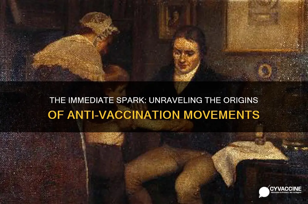 what was the immediate reason for anti vaccination