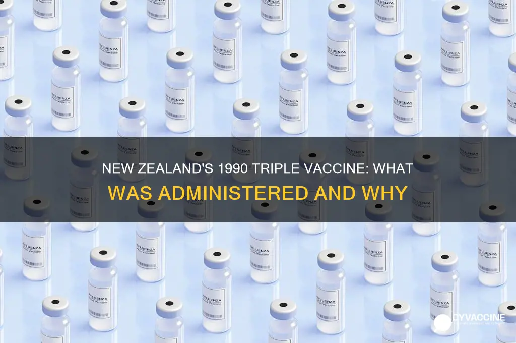 what was triple vaccine gien in 1990 in new zealand