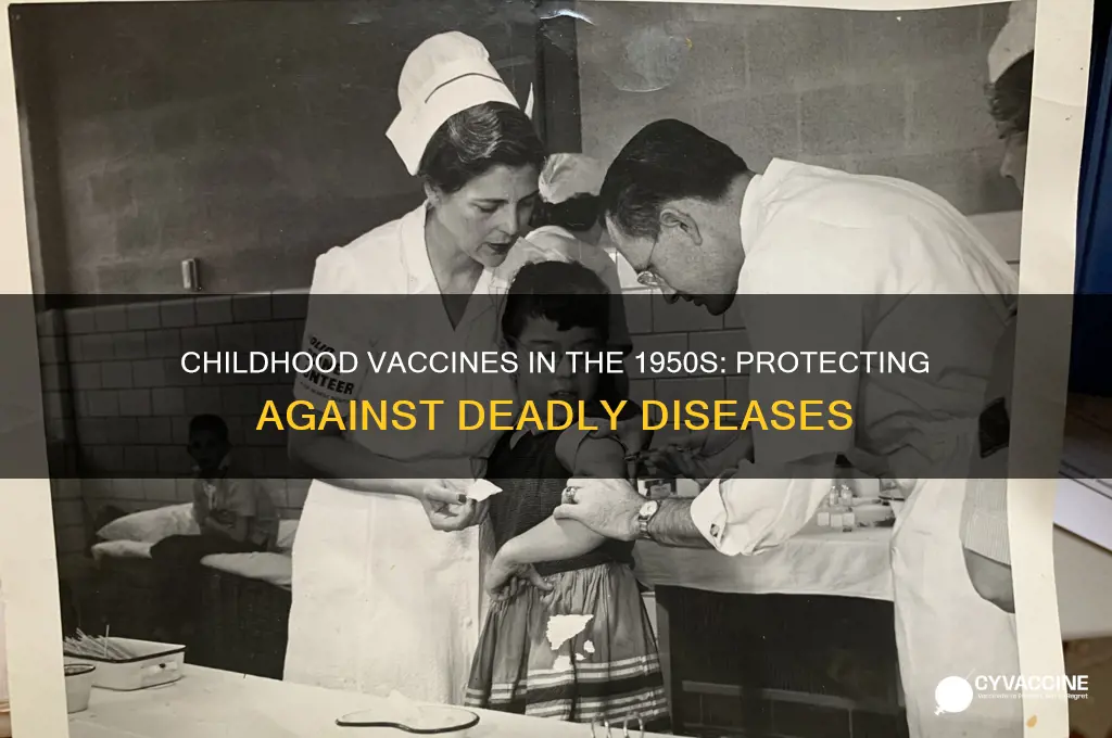 what were children vaccinated for in the 1950s