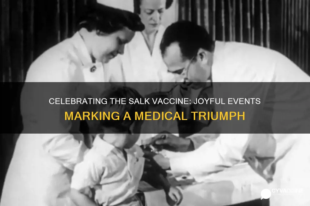 what were some celebrations for the salk vaccine