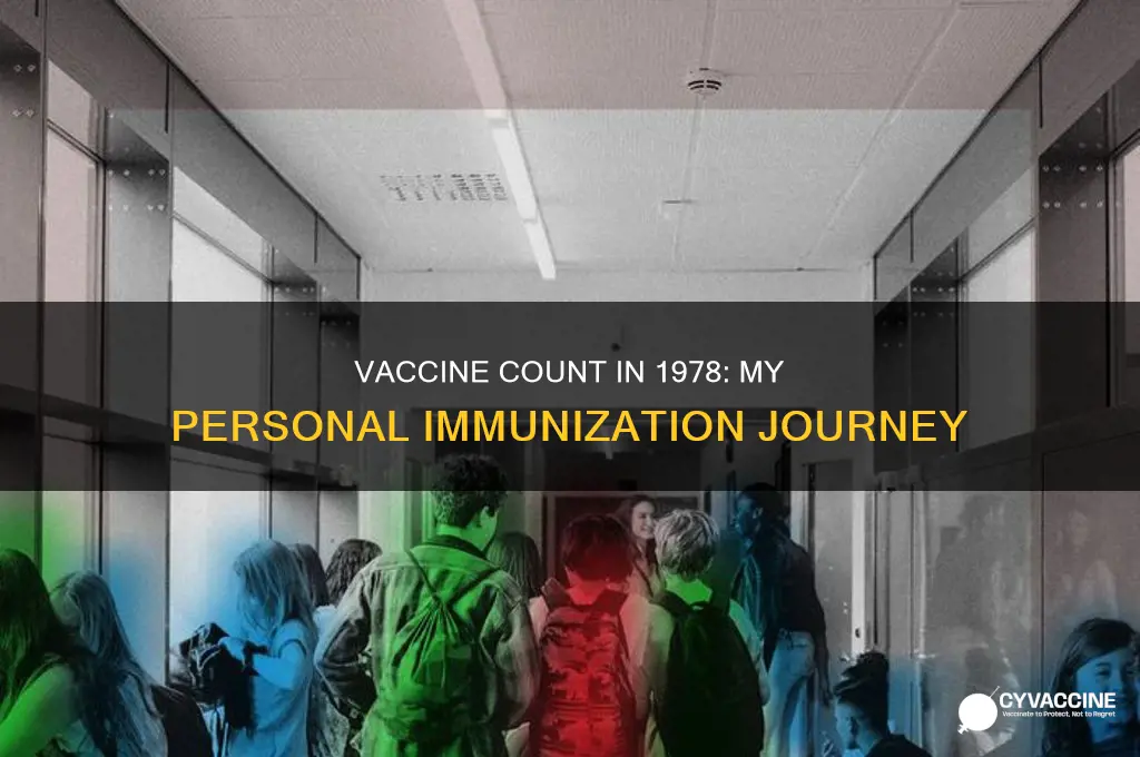 what were the number of vaccines i received in 1978