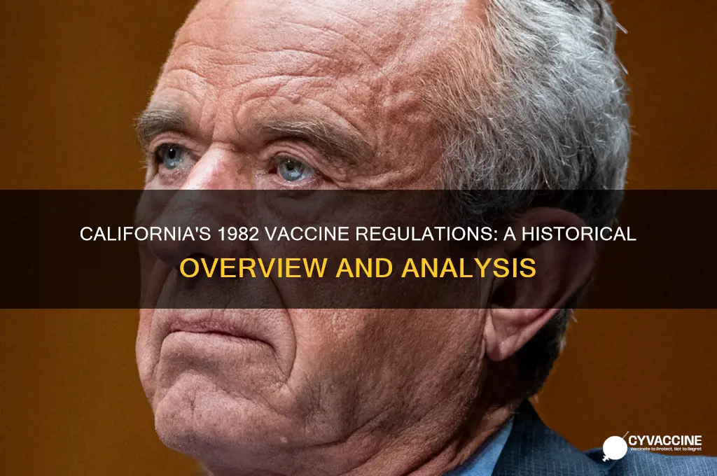 what were vaccine regulations in california in 1982