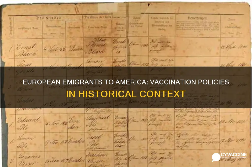 when america aloud emigrants from europe were they vaccinated