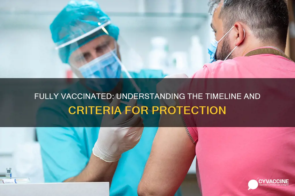 when are you considered to be fully vaccinated