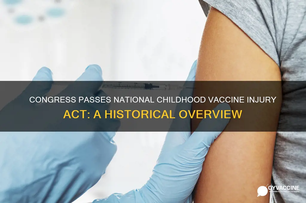 when congress passed the national childhood vaccine injury act