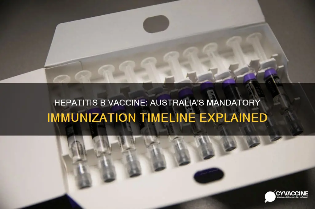 when did hepatitis b vaccine become mandatory in australia