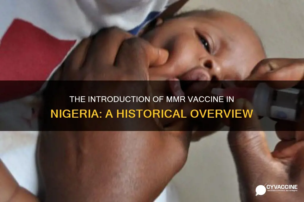when did mmr vaccine come out in nigeria