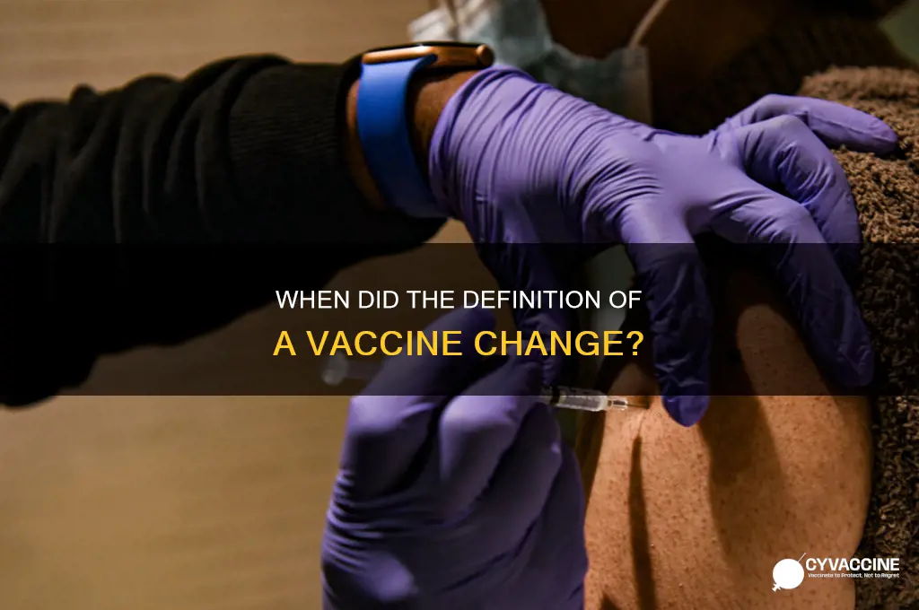 when did the definition of a vaccine change