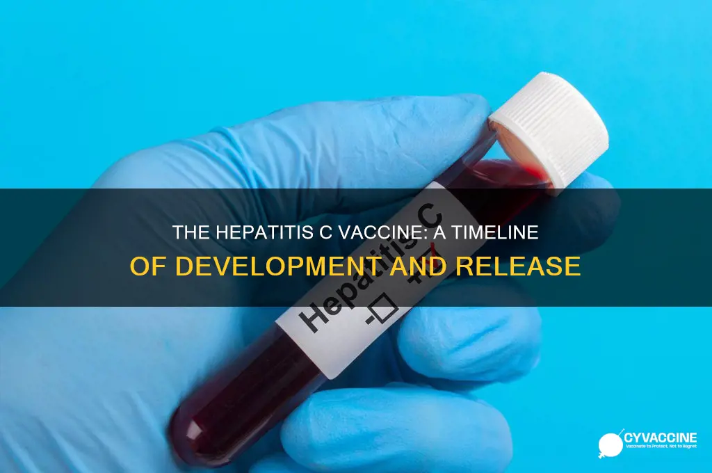 when did the hepatitis c vaccine come out