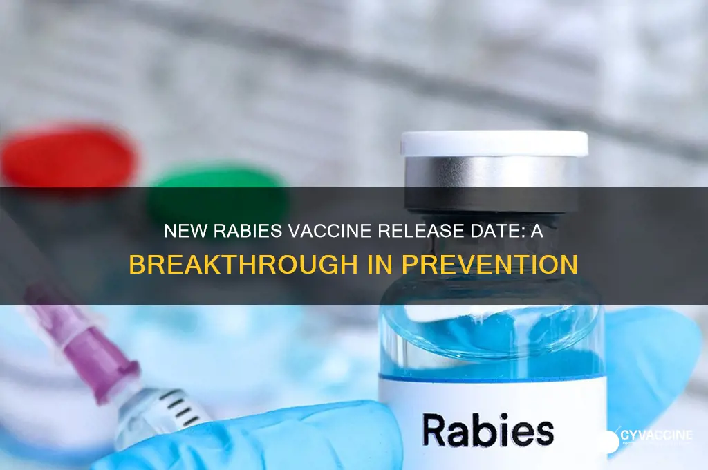 when did the new rabies vaccine come out