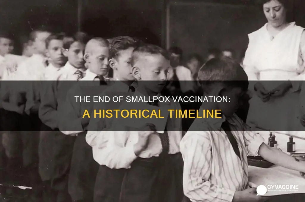 when did they stop doing the small pox vaccination