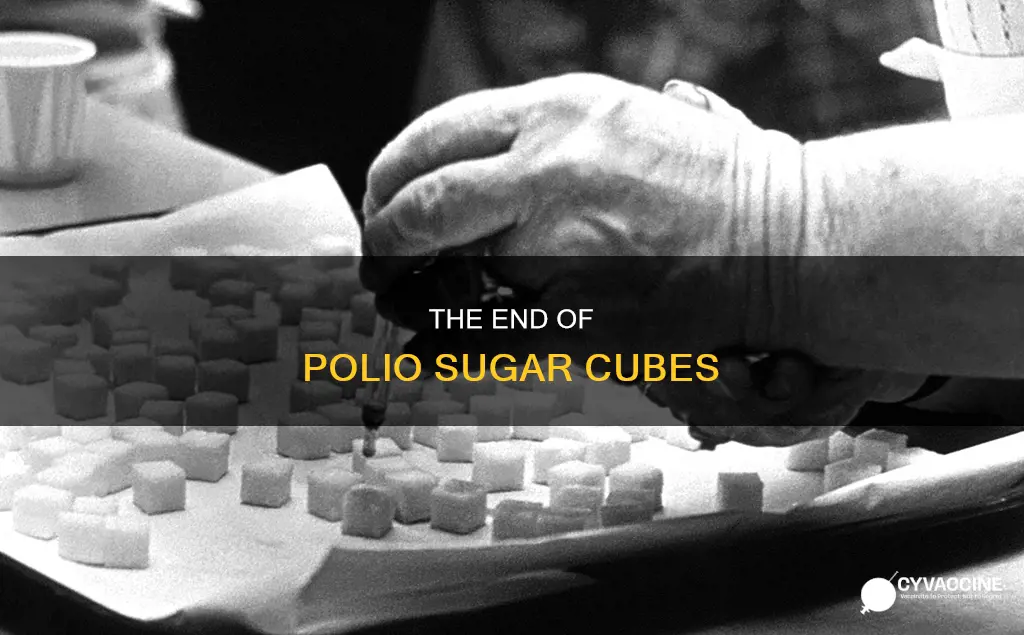 when did they stop giving polio vaccine on sugar cubes