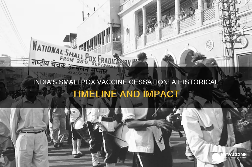 when did they stop giving smallpox vaccine in india
