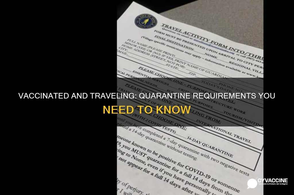 when do i have to quarantine if i am vaccinated