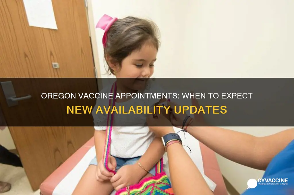 when do new vaccine appointments come out oregon