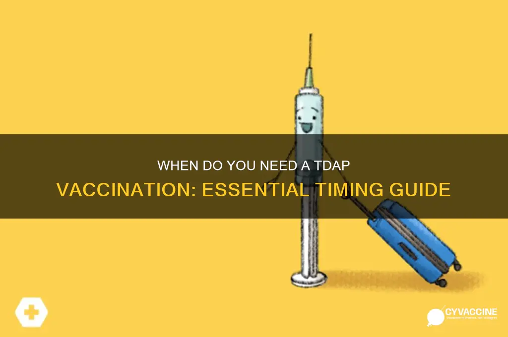 when do oyu have to have a tdap vaccination