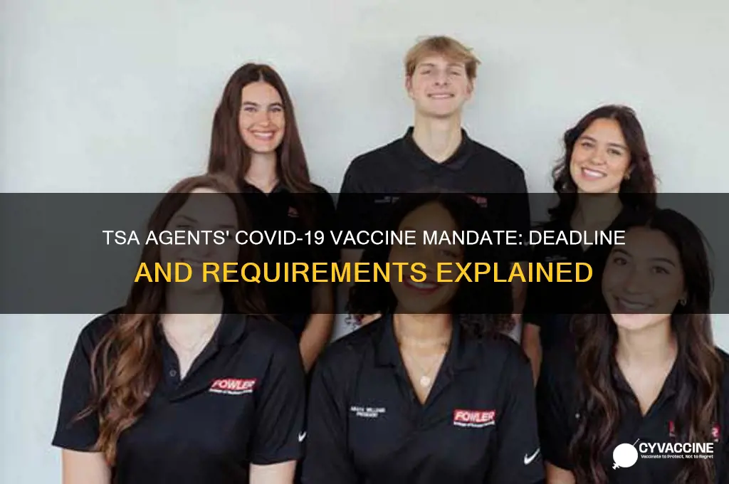when do tsa agents have to be vaccinated