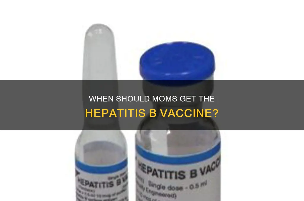 when does a mom receive hep b vaccine