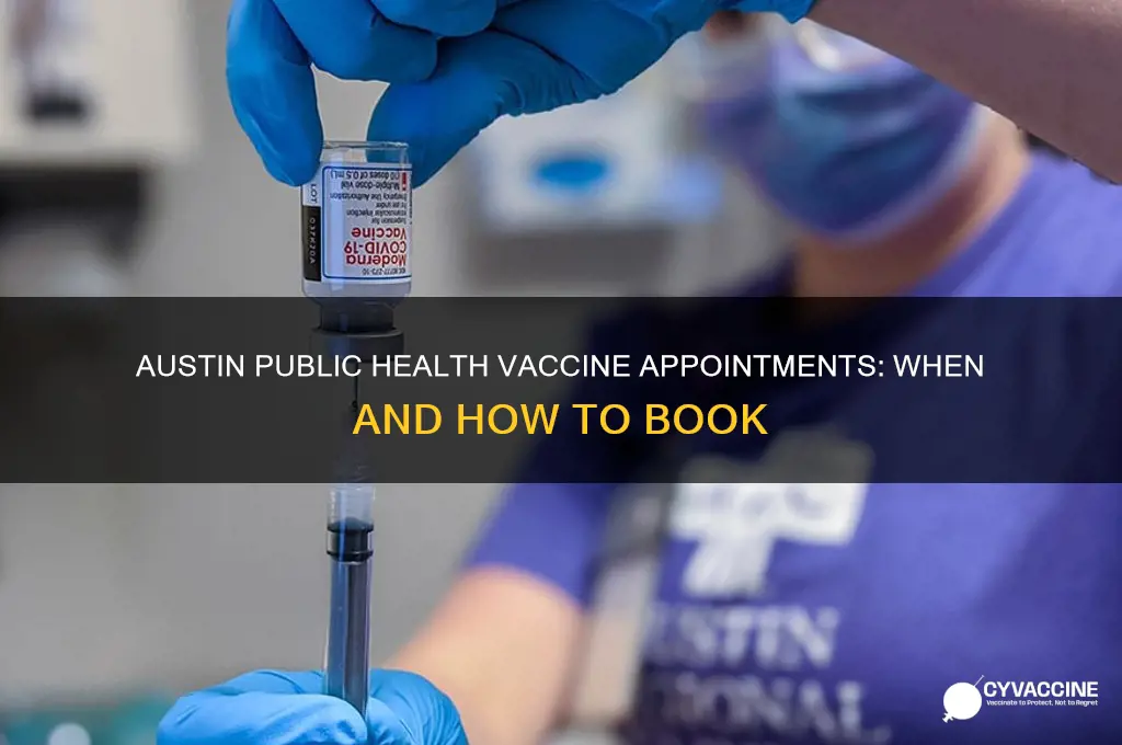 when does austin public health open vaccine appointments